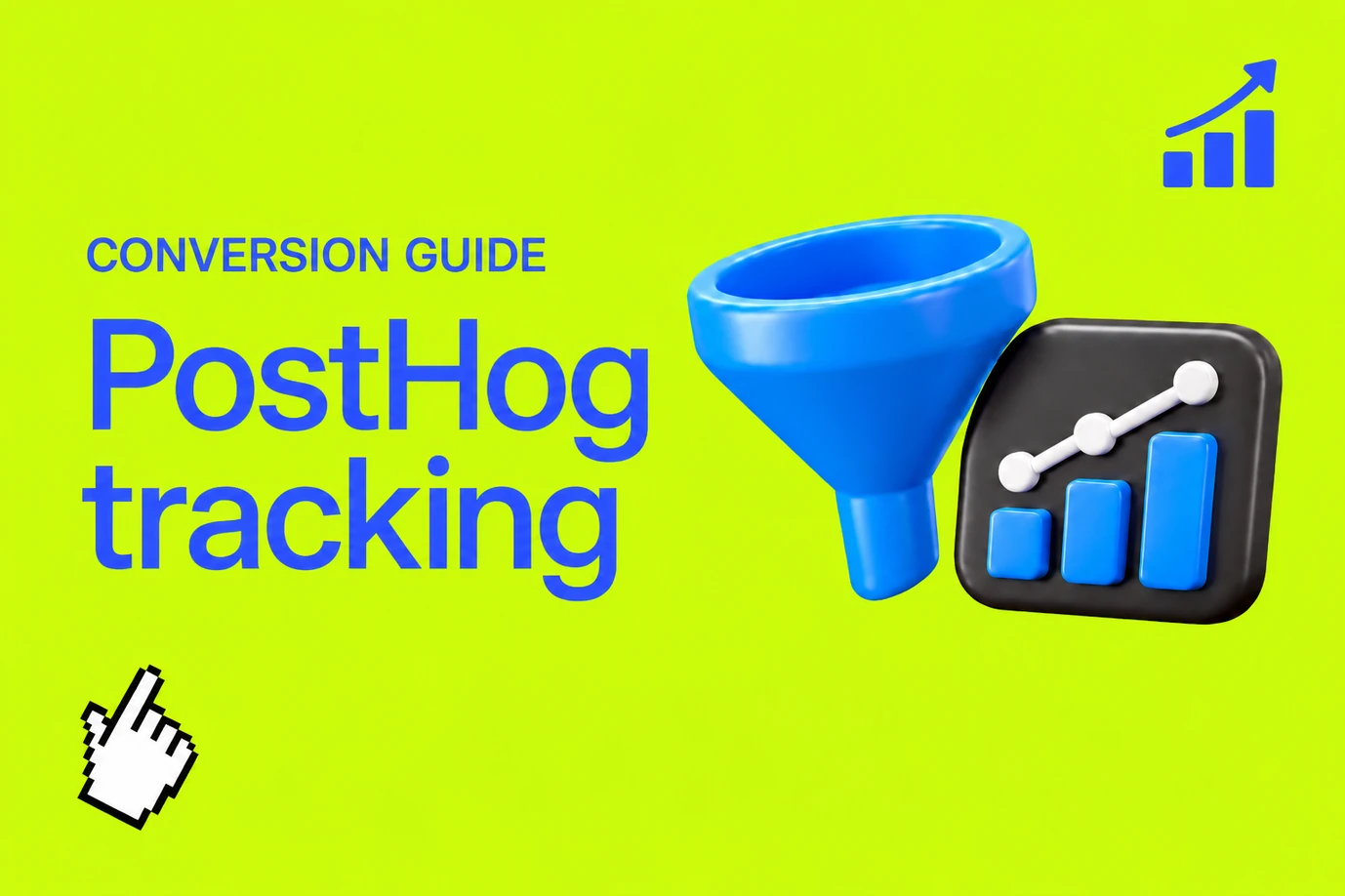 PostHog conversion tracking: what I’d measure first